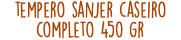 tempero sanjer caseiro completo 450 gr